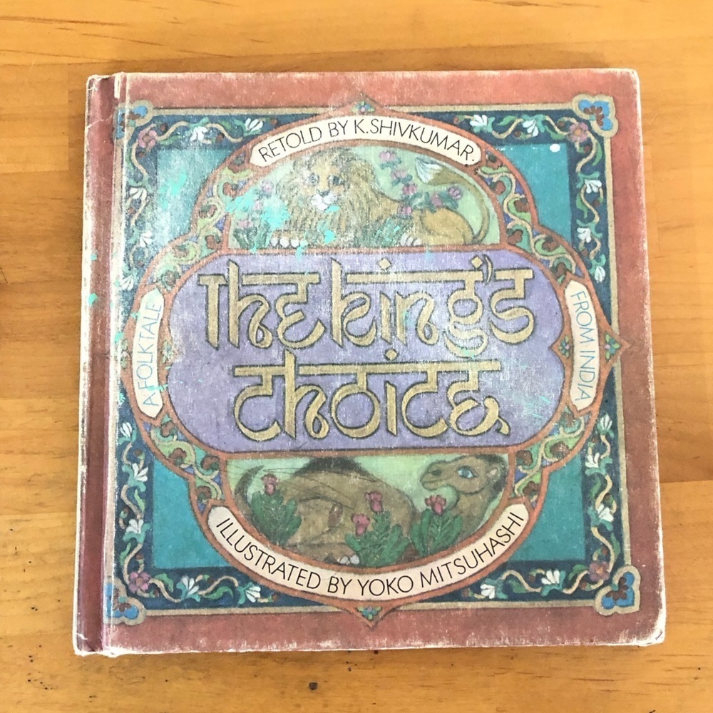 The King's Choice A Folktale From India K. Shivkumar 1971 Parents Magazine Press